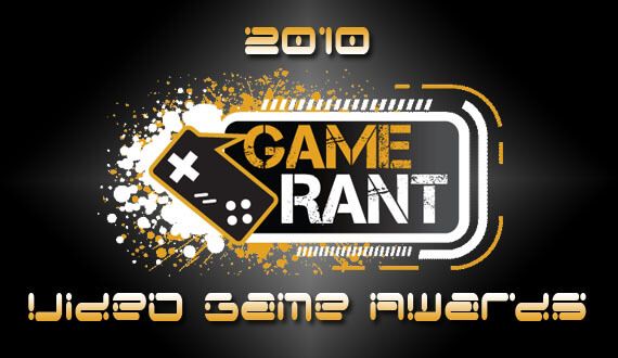 Game Rant's 2010 Video Game Awards