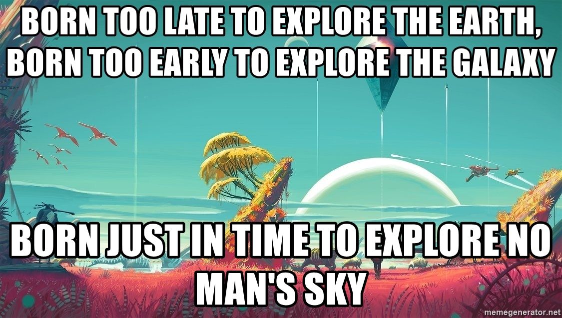 No Man's Sky Explore Universe Meme Galaxy