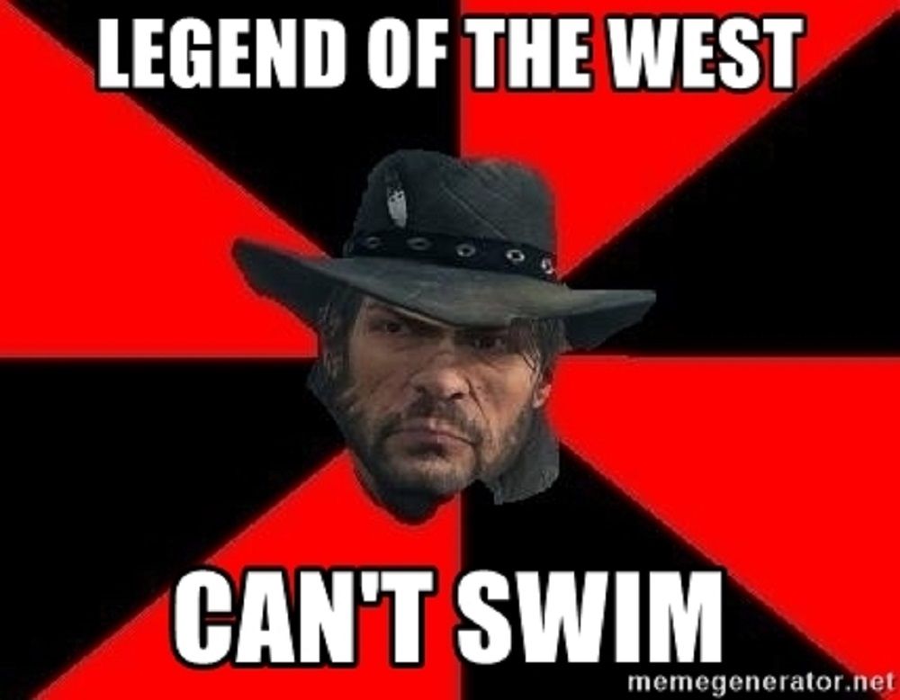 Legend of the west, cannot swim