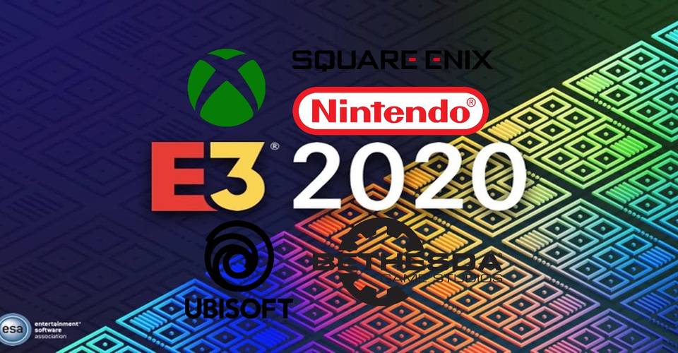 Every Publisher Confirmed For E3 2020 And What It Could Be Presenting