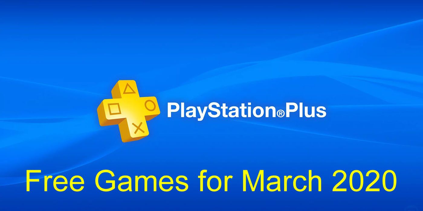 PS Plus Free Games for March 2020 Should Include [SPOILER]