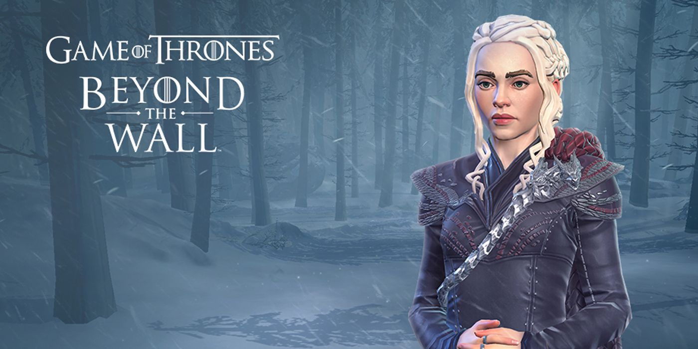 Game of Thrones new mobile game Beyond the Wall