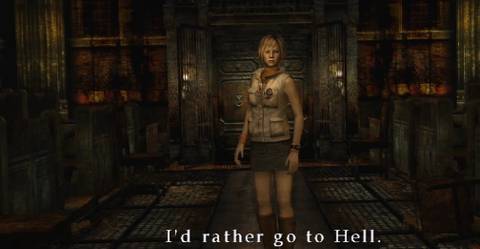 Silent Hill 3 Heather I'd Rather Go to Hell
