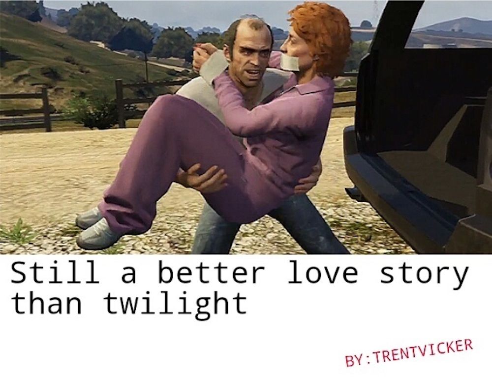 Better love story than twilight meme trevor