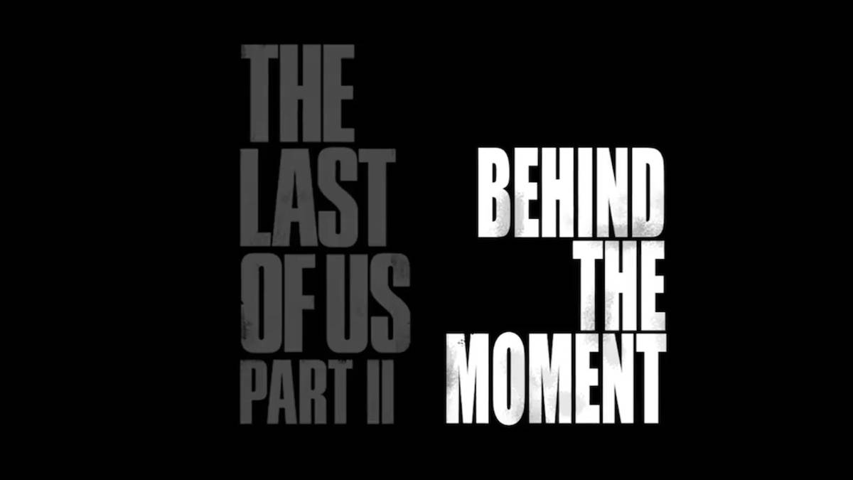 Last of Us 2 BTS boss