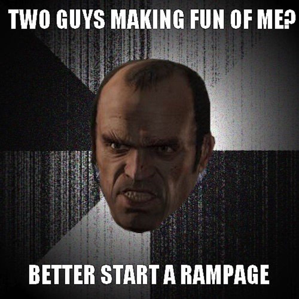 Rampage Trevor meme