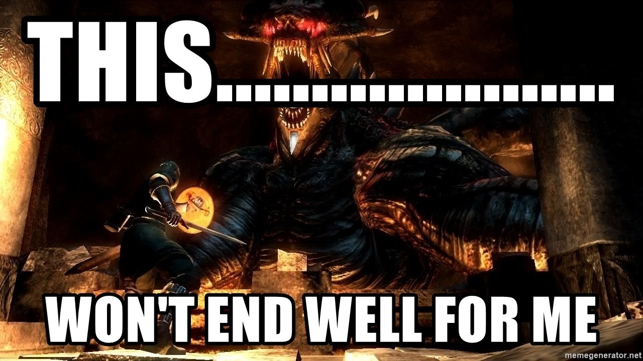 Dark Souls boss meme won't end well