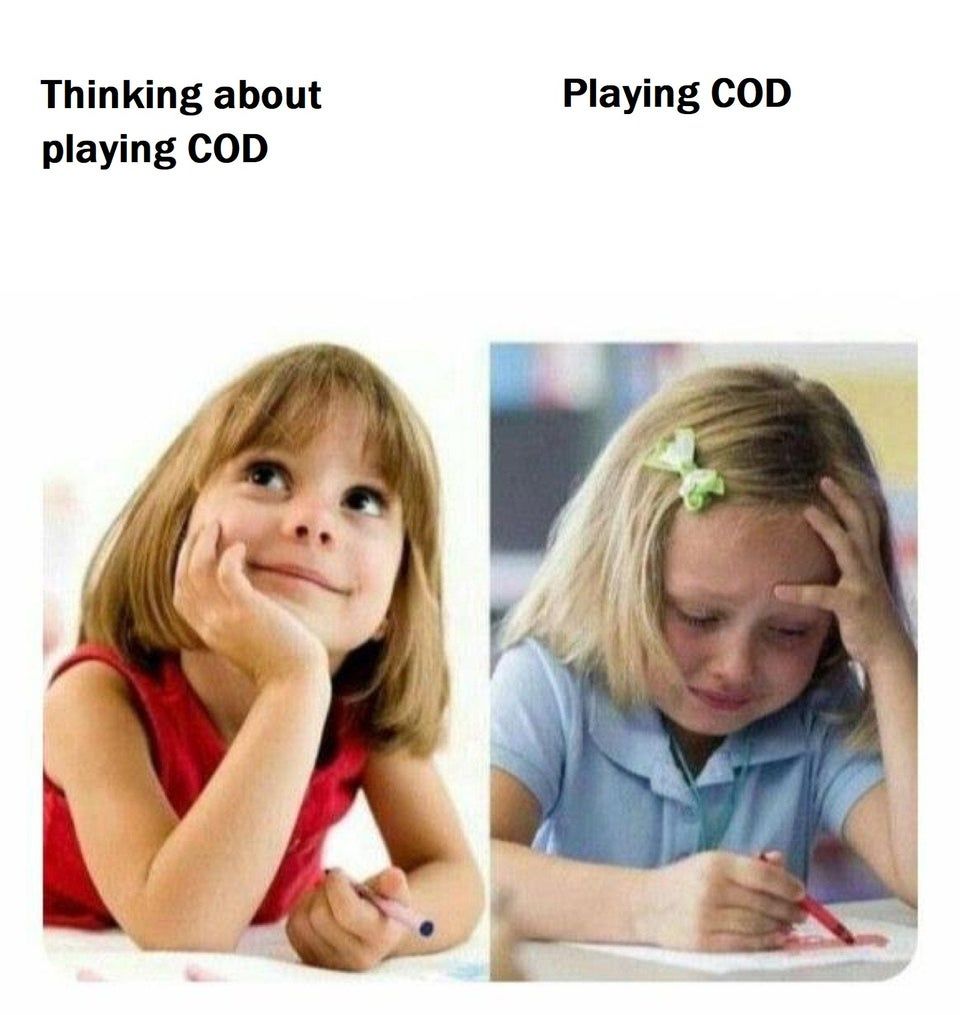 Playing COD is depressing.