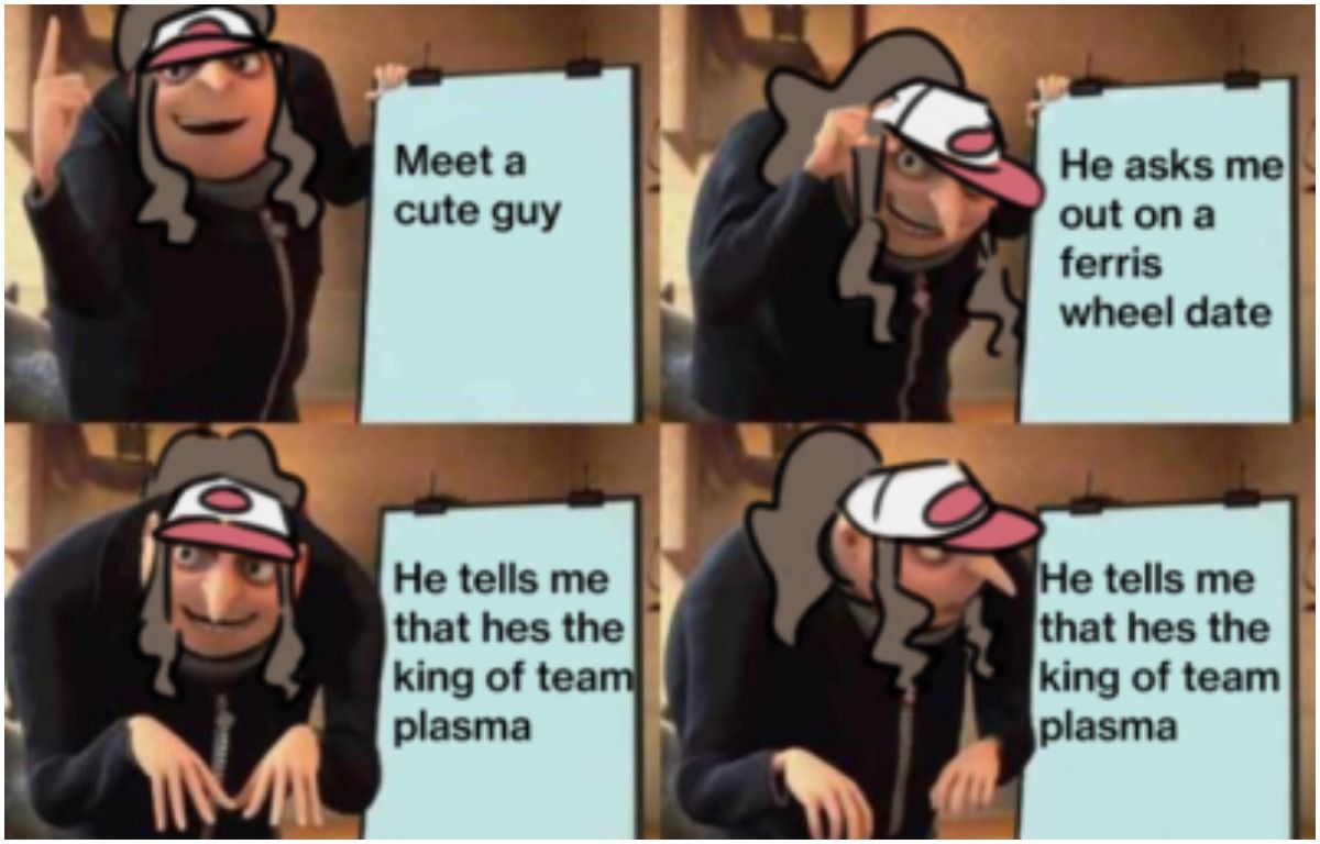 Gru meme about the player's date with N in gen 5