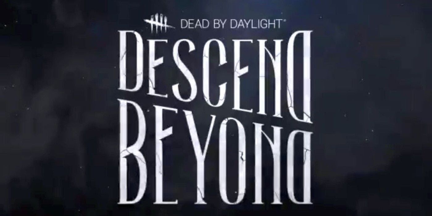 Dead by Daylight Descend Beyond