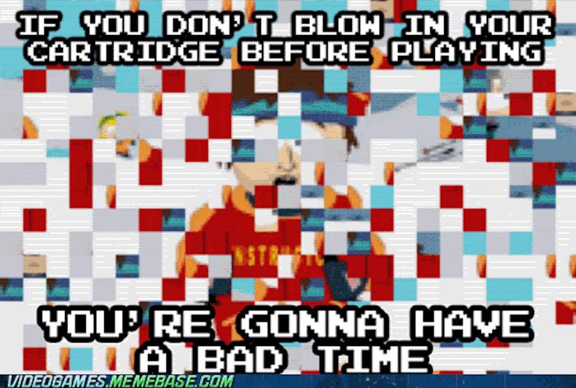 Cartridge south park meme copy
