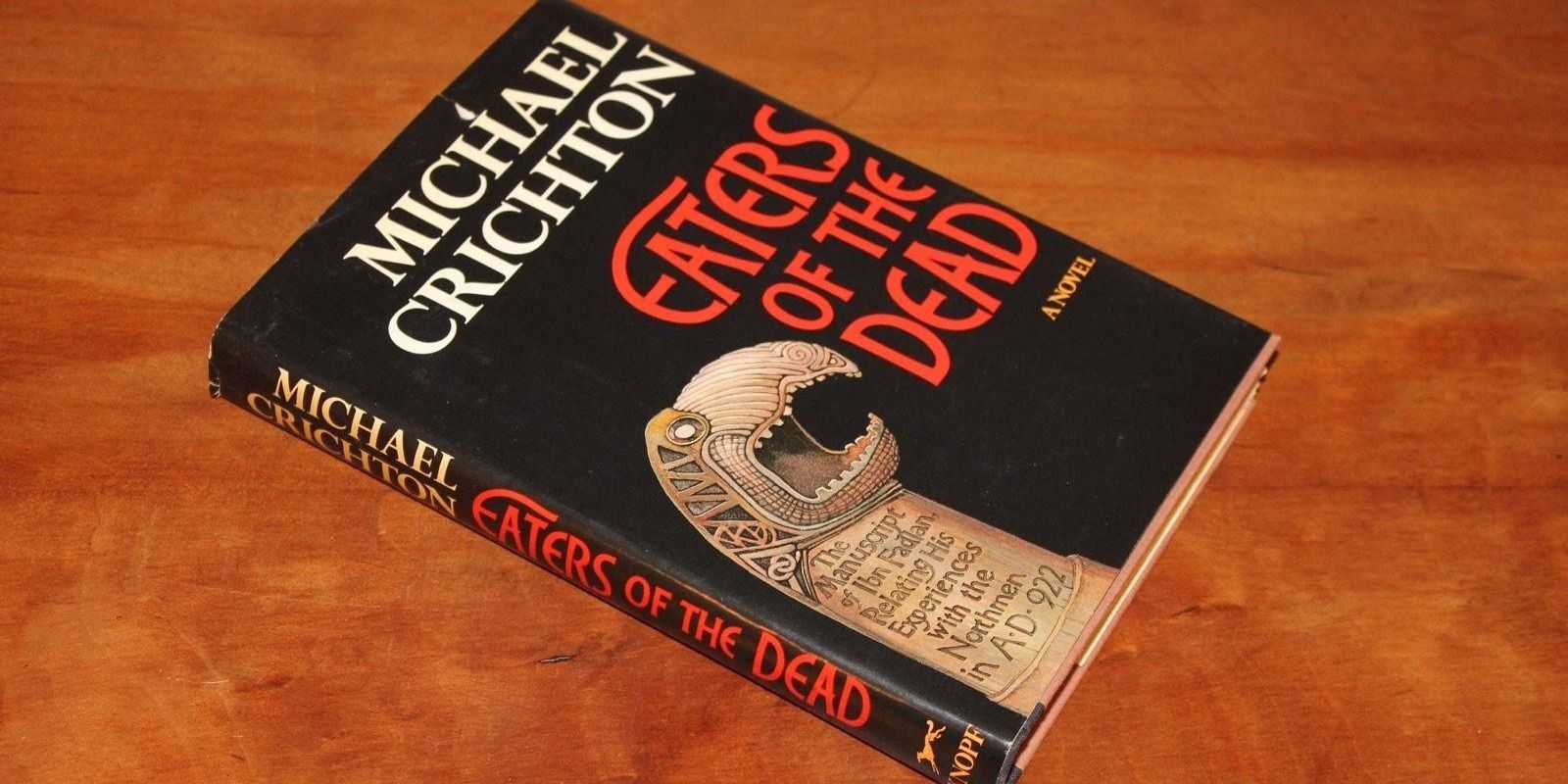 Michael Crichton's Novel Eaters of the Dead