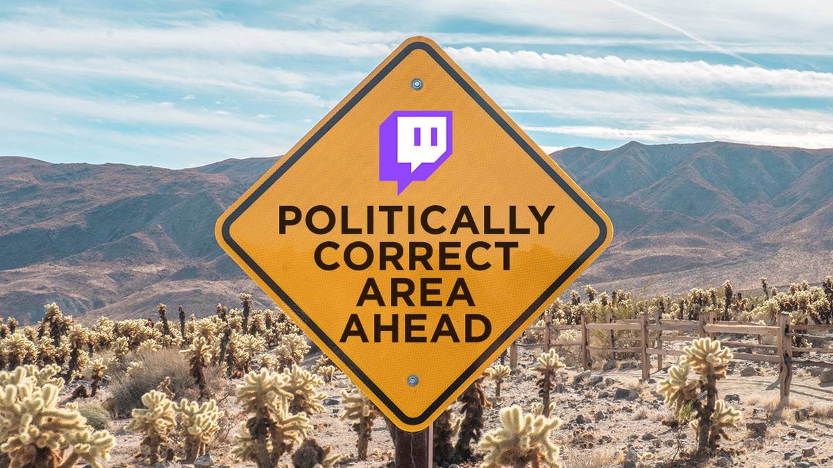 Twitch Politically Correct Sign