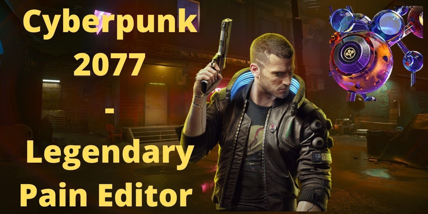 Cyberpunk 2077 How to get Legendary Pain Editor