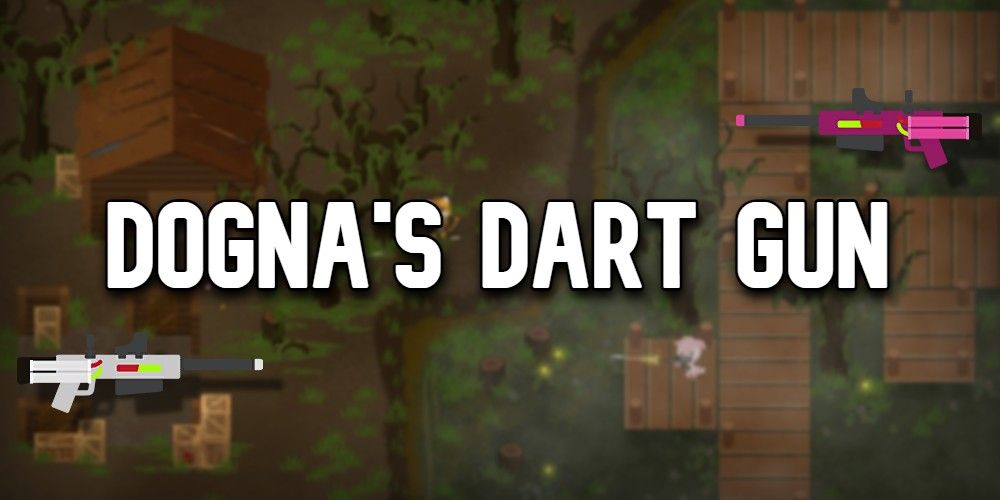 Dogna's Dart Gun