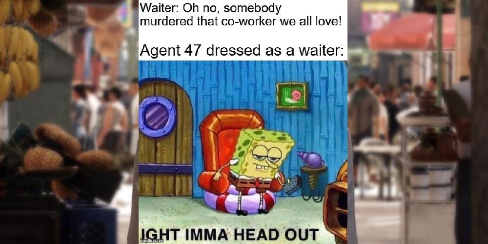 Hitman 3 Agent 47 Heading Out As A Waiter Meme
