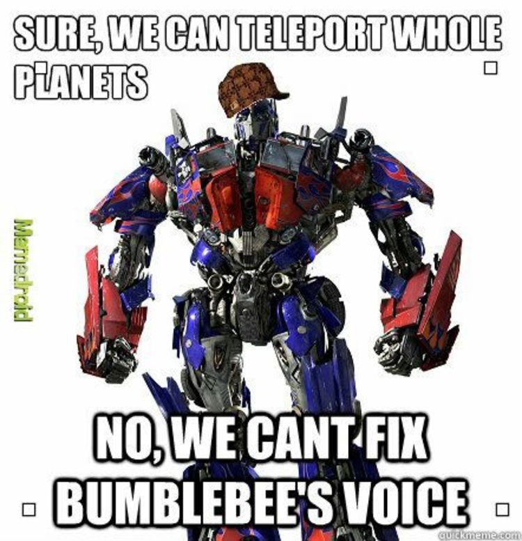 Transformers Optimus Prime in a hat states they can teleport planets but can't fix Bumblebee's voice.