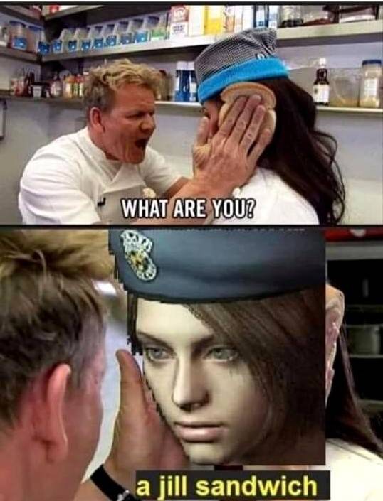 Resident Evil Jill Sandwich Meme Gordon Ramsey Holding Bread