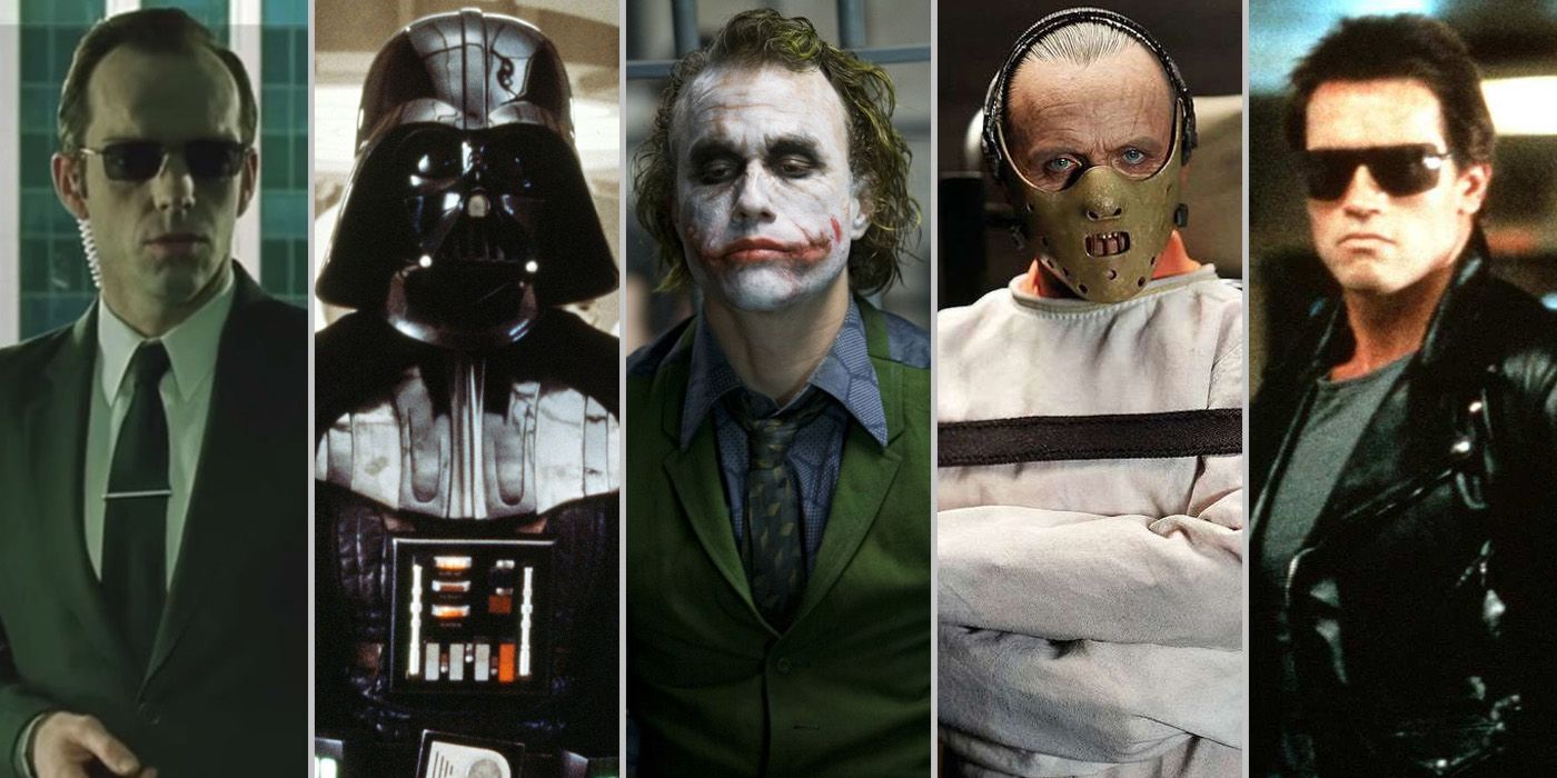 Agent Smith from The Matrix, Darth Vader from Star Wars, The Joker from Batman, Hannibal Lecter from Silence of the Lambs and The T-800 from The Terminator