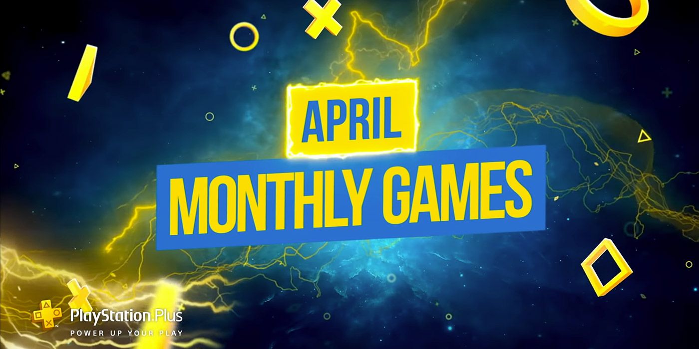 PS Plus April Monthly Games