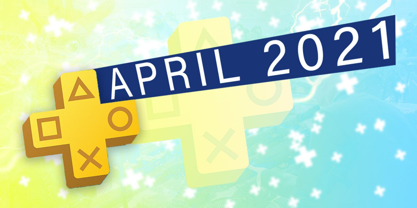 PS Plus April Wish List