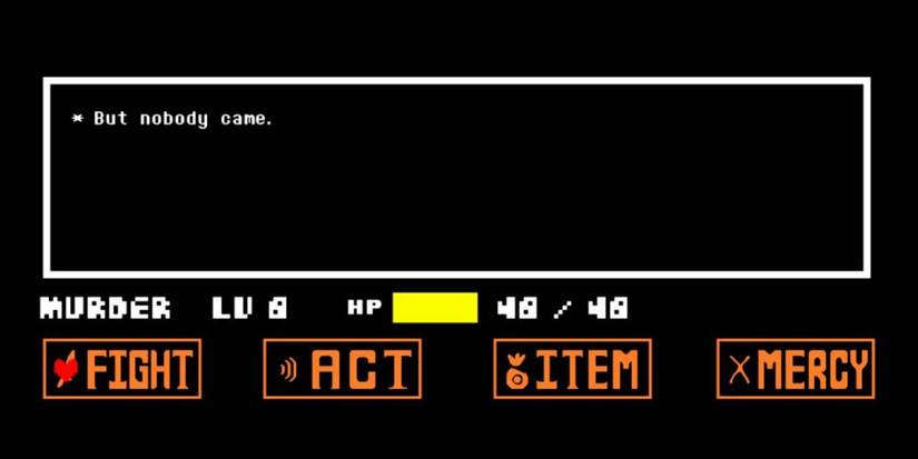 Undertale But Nobody Came