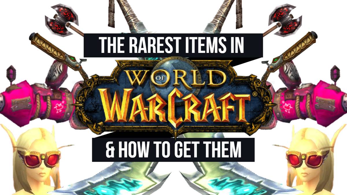 World of Warcraft Rarest Items