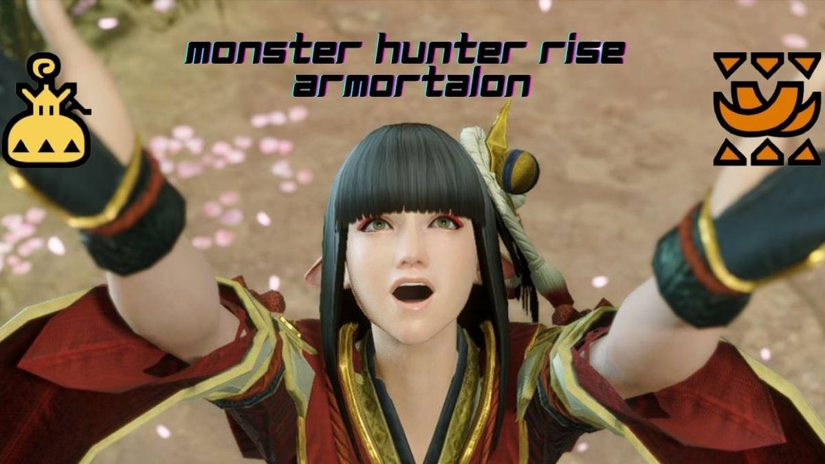 Monster Hunter Rise Armortalon Guide