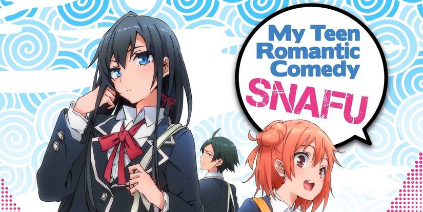 rent a girlfriend anime like my teen romantic comedy snafu