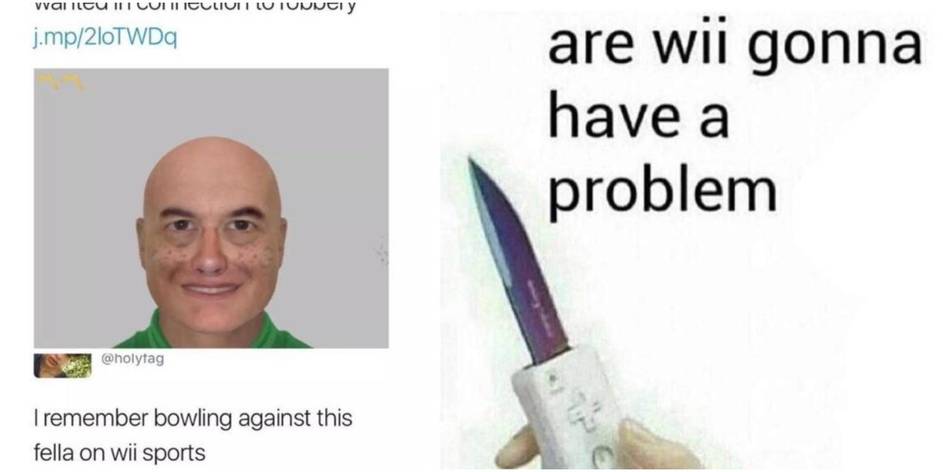 Are Wii Gonna Have A Problem 10 Most Hilarious Nintendo Wii Memes Are Wii Gonna Have A Problem 10 Most Hilarious Nintendo Wii Memes