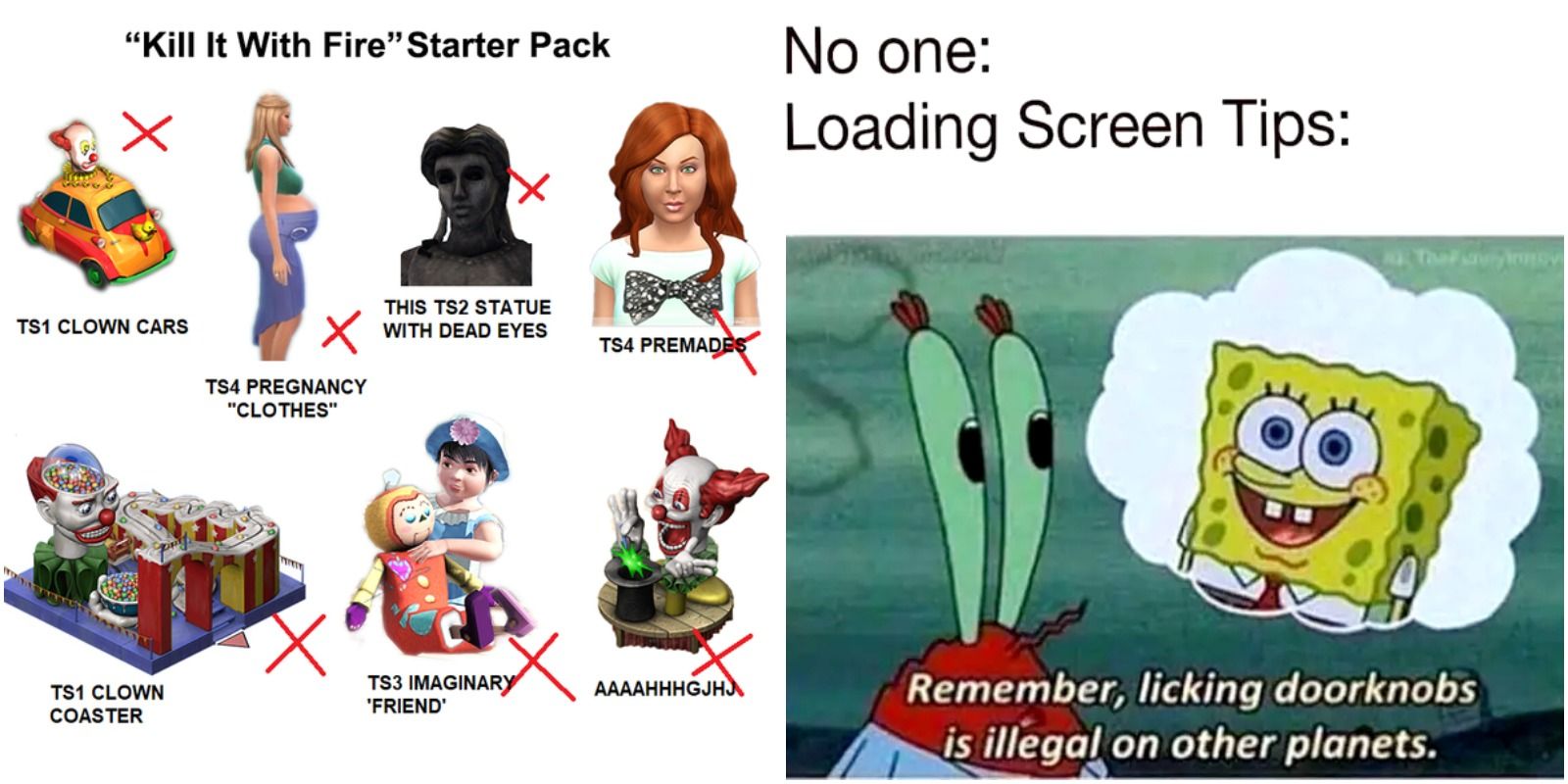 memes about things to get rid of in the sims and the uselessness of loading screens.
