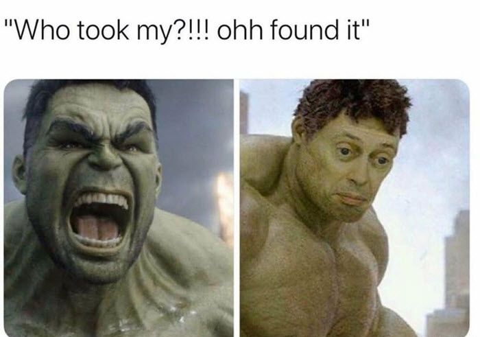 split image if angry hulk and calm hulk with the caption "Who took my!..." "Oh found it"