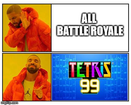 Tetris battle royale drake meme