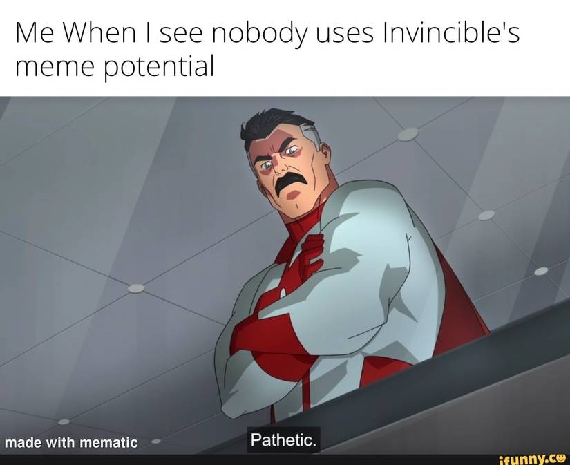 omni-man thinks people are pathetic meme
