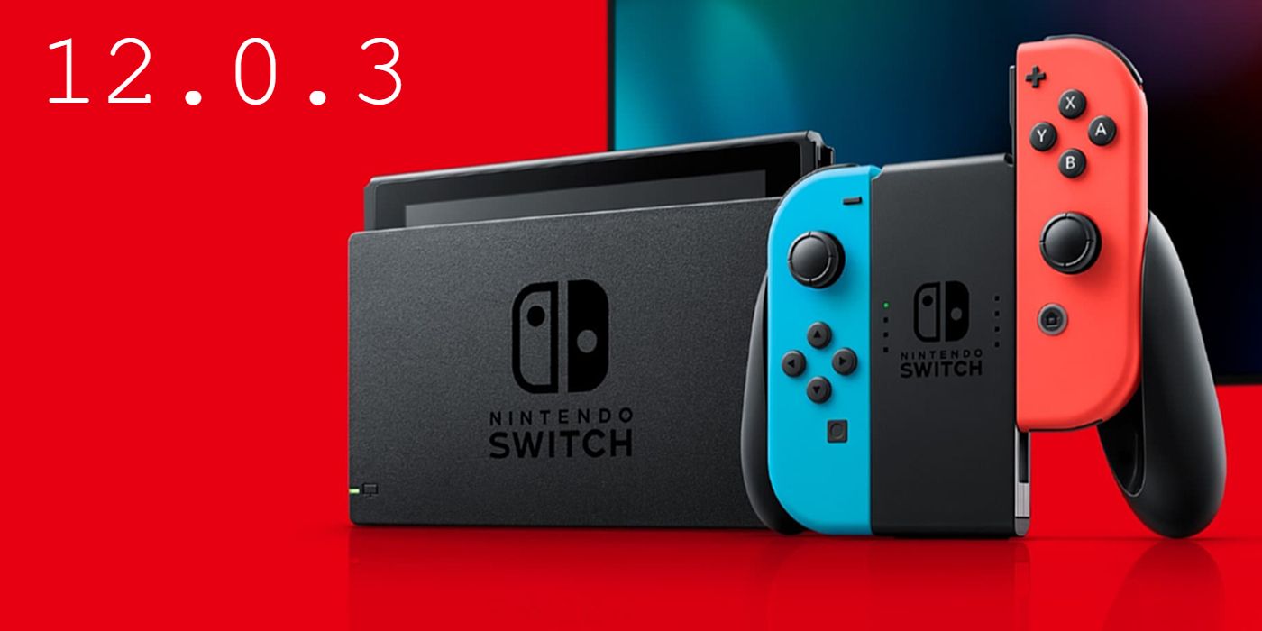 Nintendo Switch 12.0.3 Update