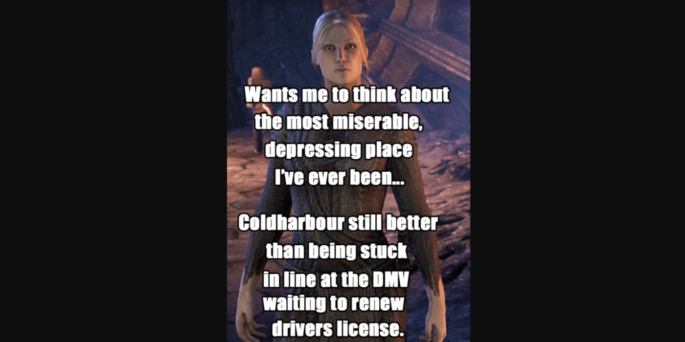 The Elder Scrolls Online 10 Memes Only True Fans Will Understand Coldharbour