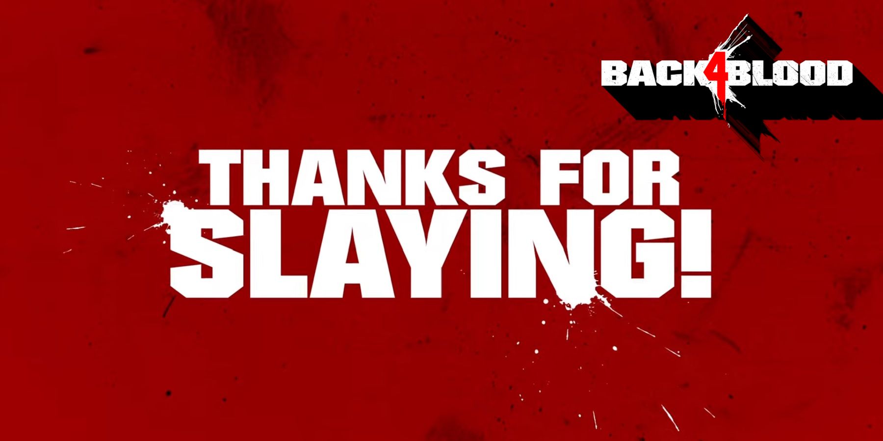 Red image showing the Back 4 Blood logo in the corner and the words 