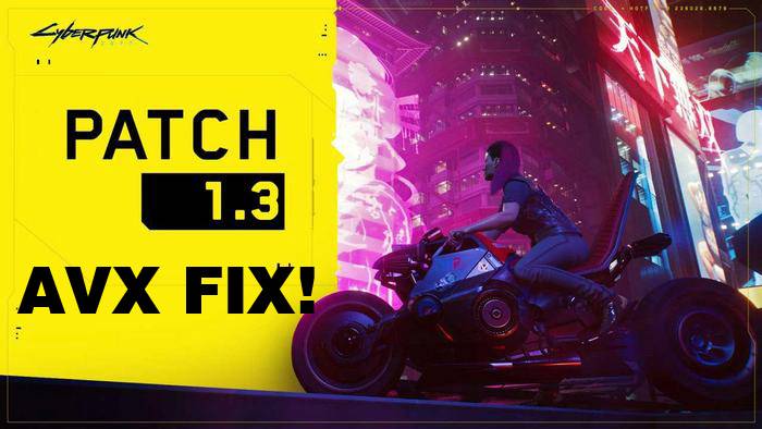 cyberpunk 2077 avx fix patch 1.3