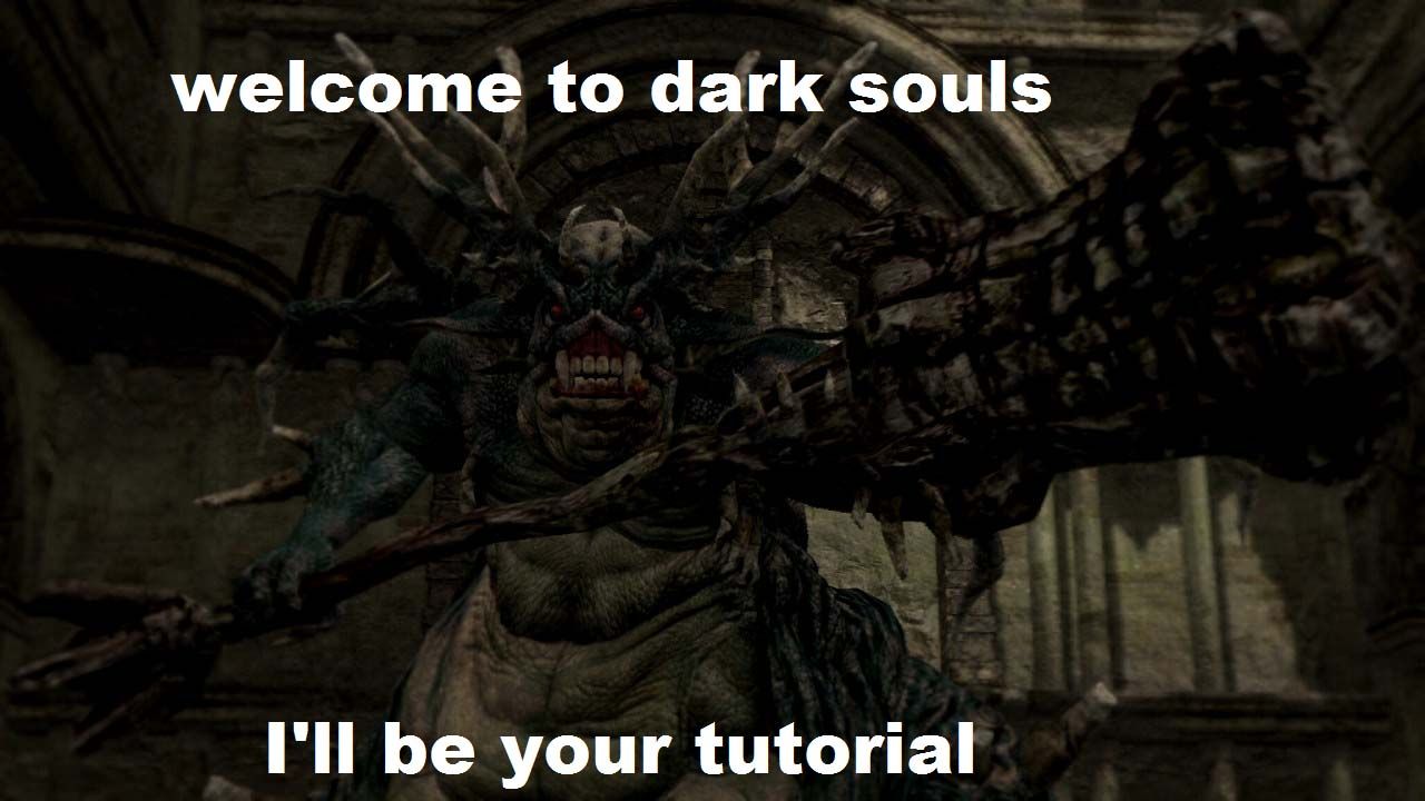 dark souls tutorial meme boss
