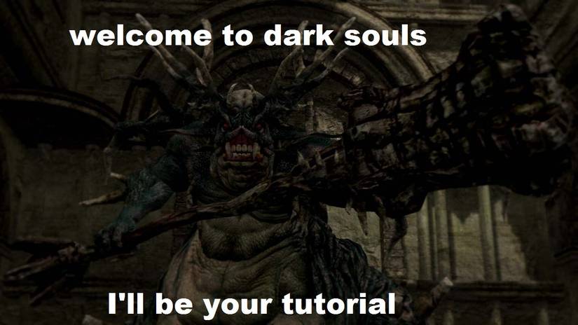 dark souls tutorial meme boss