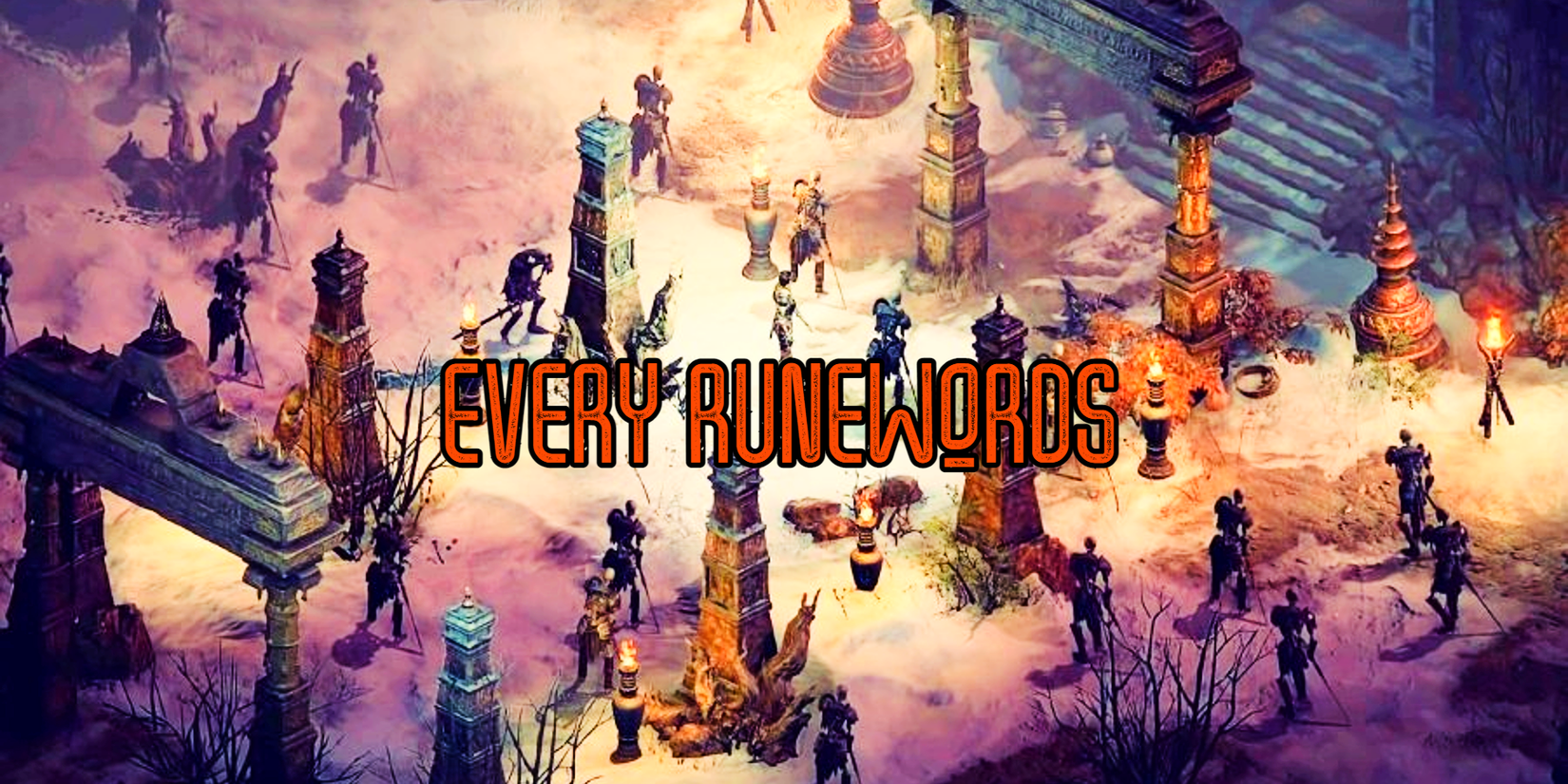Diablo 2 Resurrected All Runewords