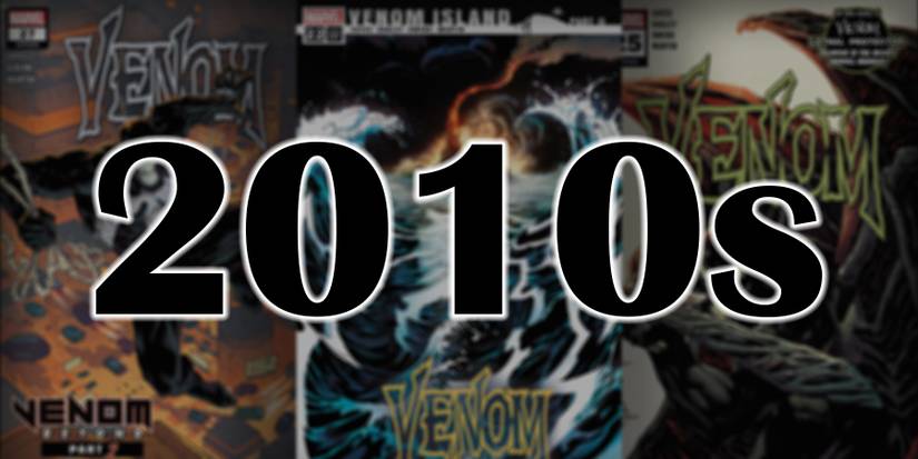 The 2010s in the foreground with three Venom comic book covers in the background.