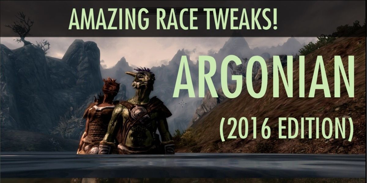 Argonian Skyrim Best Mods Addons Amazing Race Tweaks