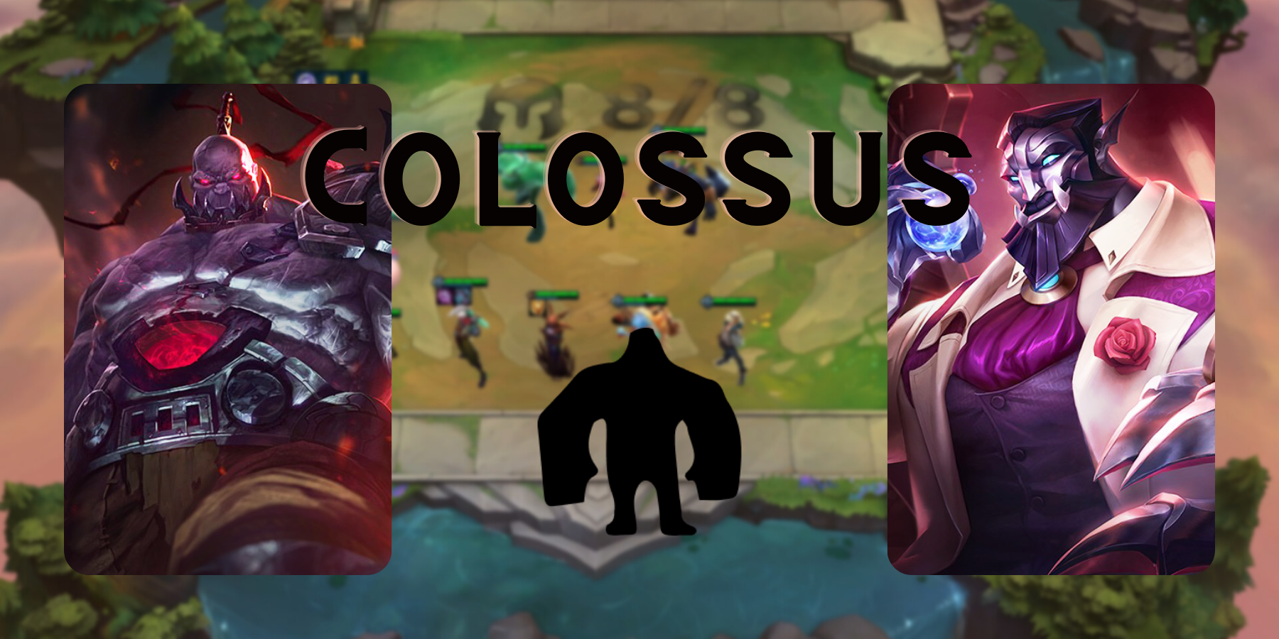 tft set 6 colossus starring sion and galio