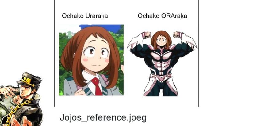 My Hero Academia Ochako Jojo Meme