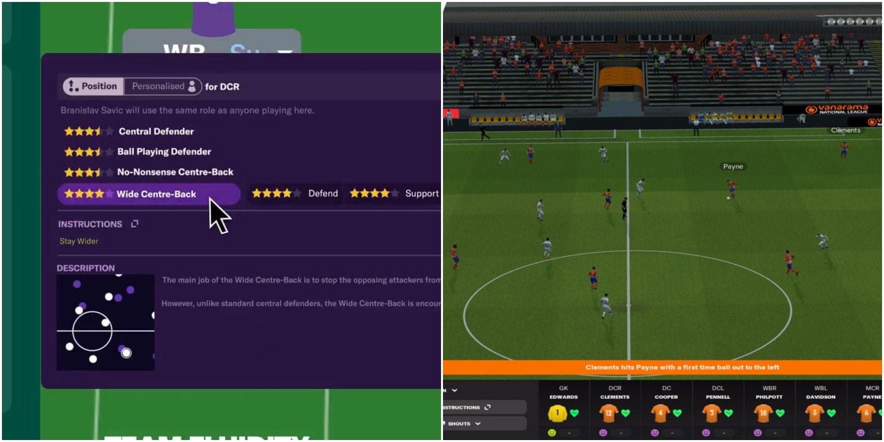 (Left) Wide Center Backs role (Right) Match in-progress