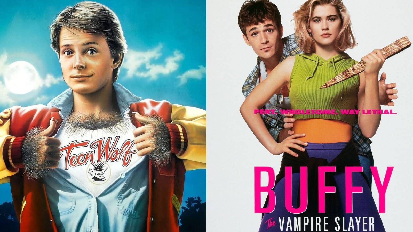 Teen Wolf with Michael J Fox and Buffy the Vampire Slayer with Kristy Swanson