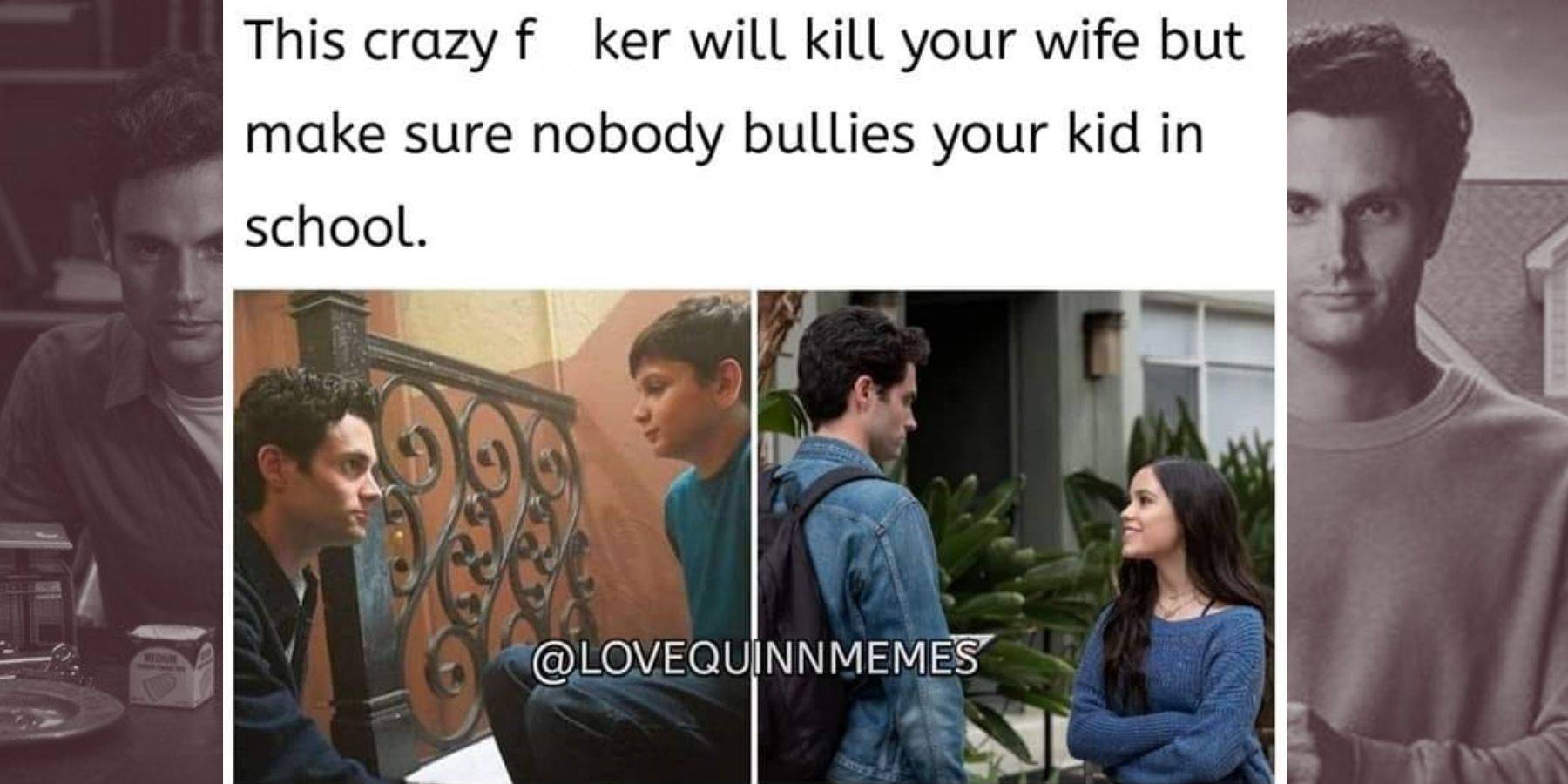 You Best Joe Goldberg Memes