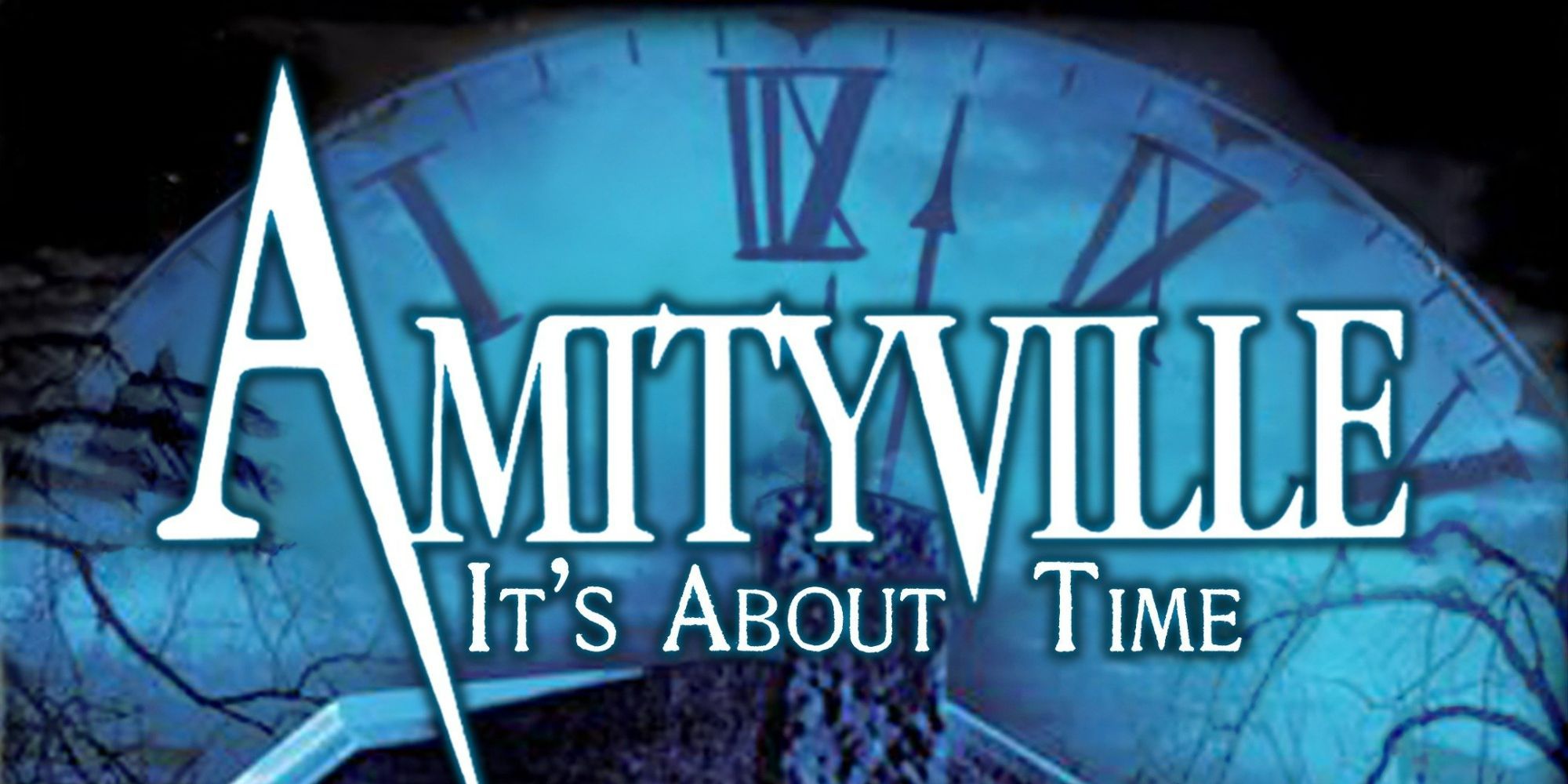 The title card for Amityville: It's About Time