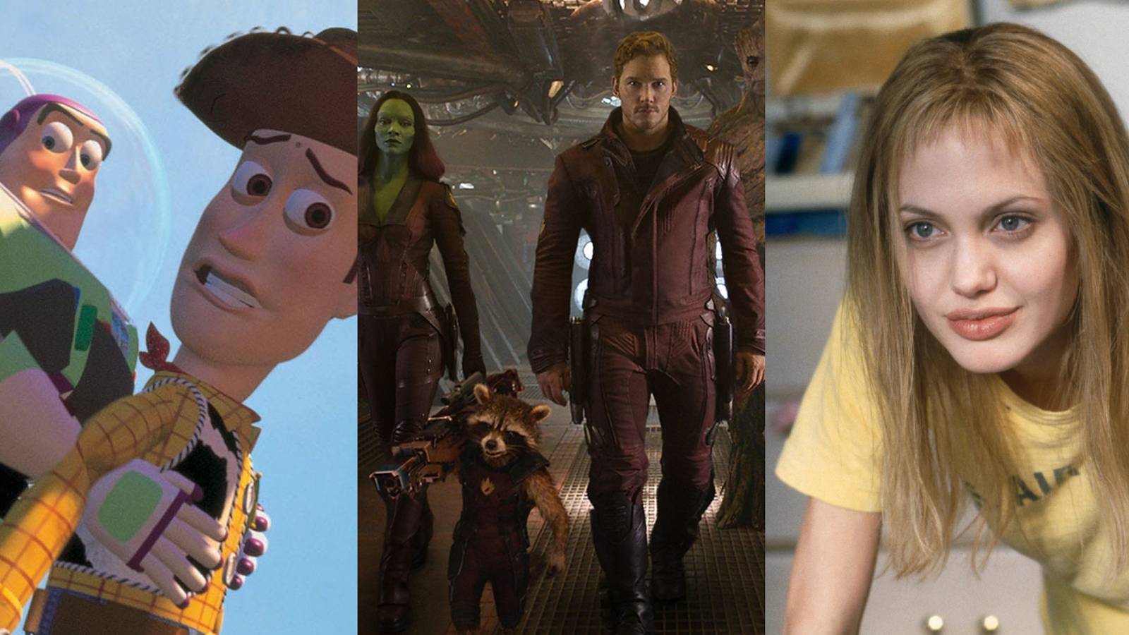 Buzz and Woody flying on a rocket in Toy Story; Star Lord, Rocket, Gamora, and Groot in the first Guardians movie; Angelina Jolie as Lisa in Girl, Interrupted